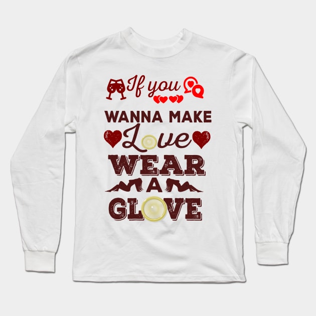 No glove, no glove Long Sleeve T-Shirt by Oopsie Daisy!